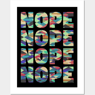 Nope, Nope, Nope. Posters and Art